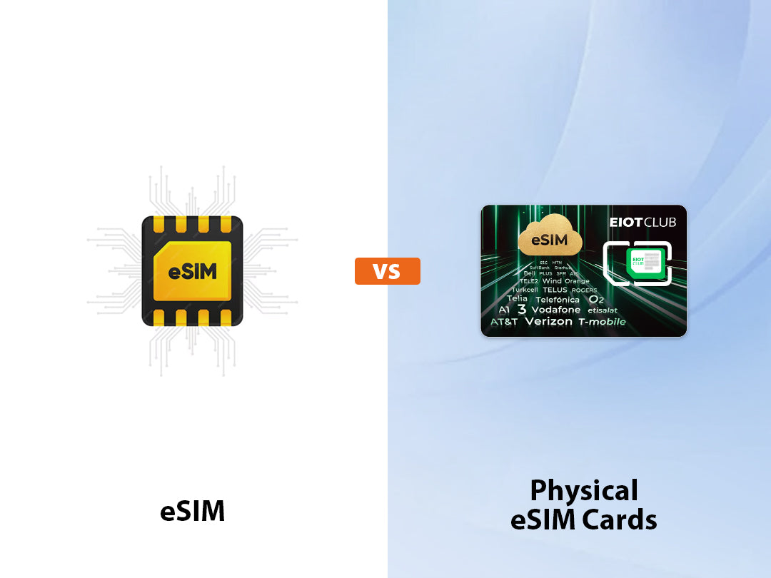 Embedded eSIM vs. Physical eSIM Card