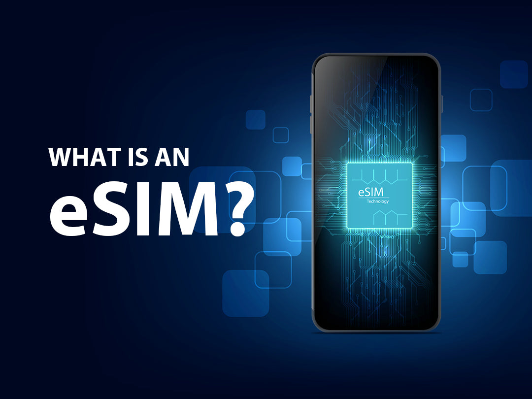 What is an eSIM and How Does It Work? – EIOTMART
